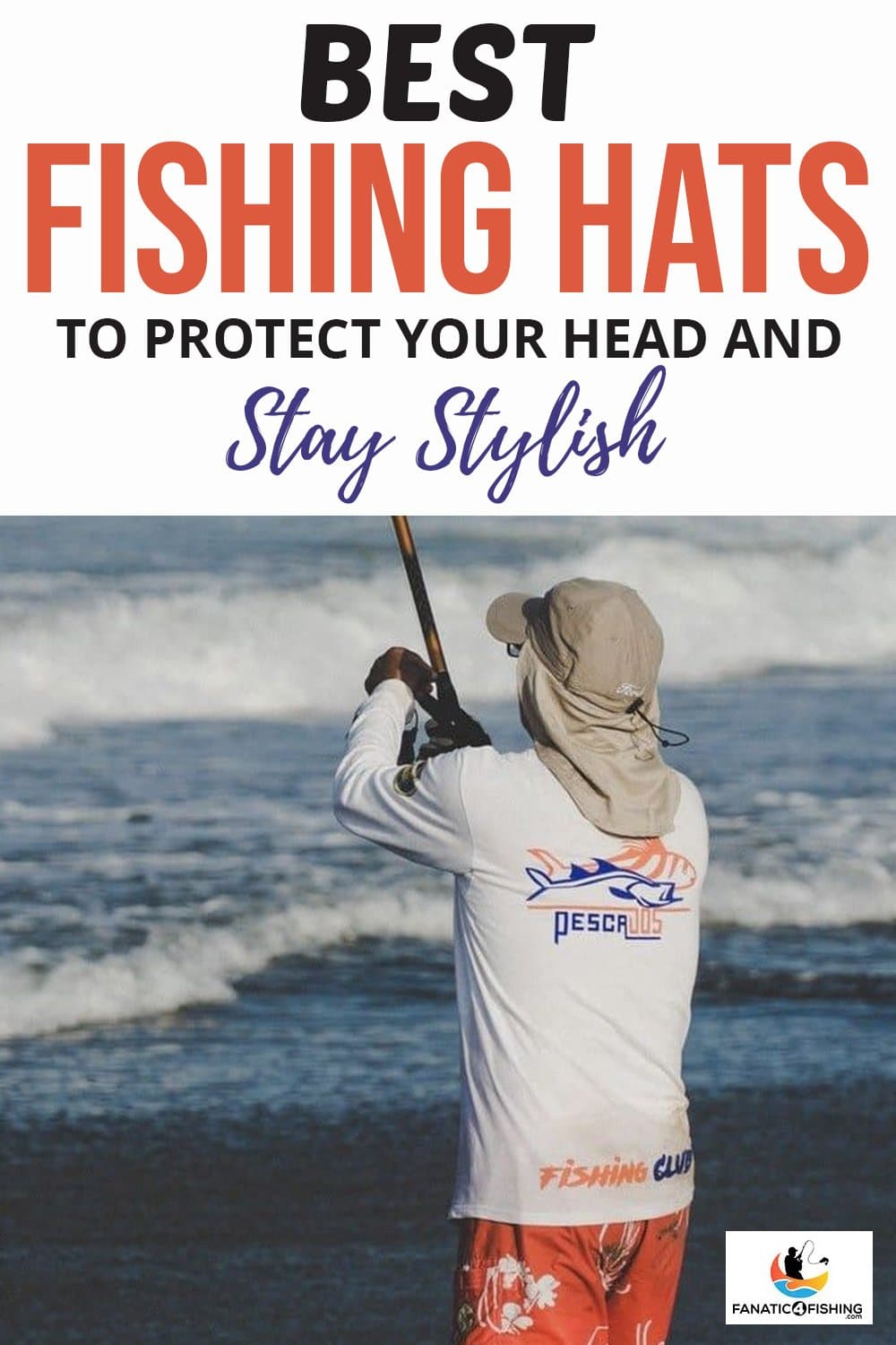 Best Fishing Hats to Protect Your Head and Stay Stylish - Fanatic4Fishing