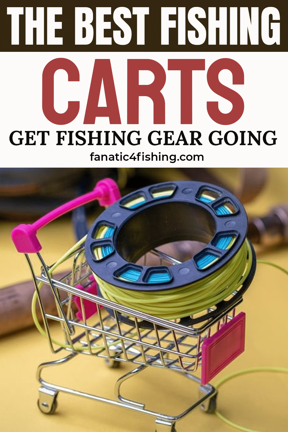 The Best Fishing Carts - Get Fishing Gear Going - Fanatic4Fishing