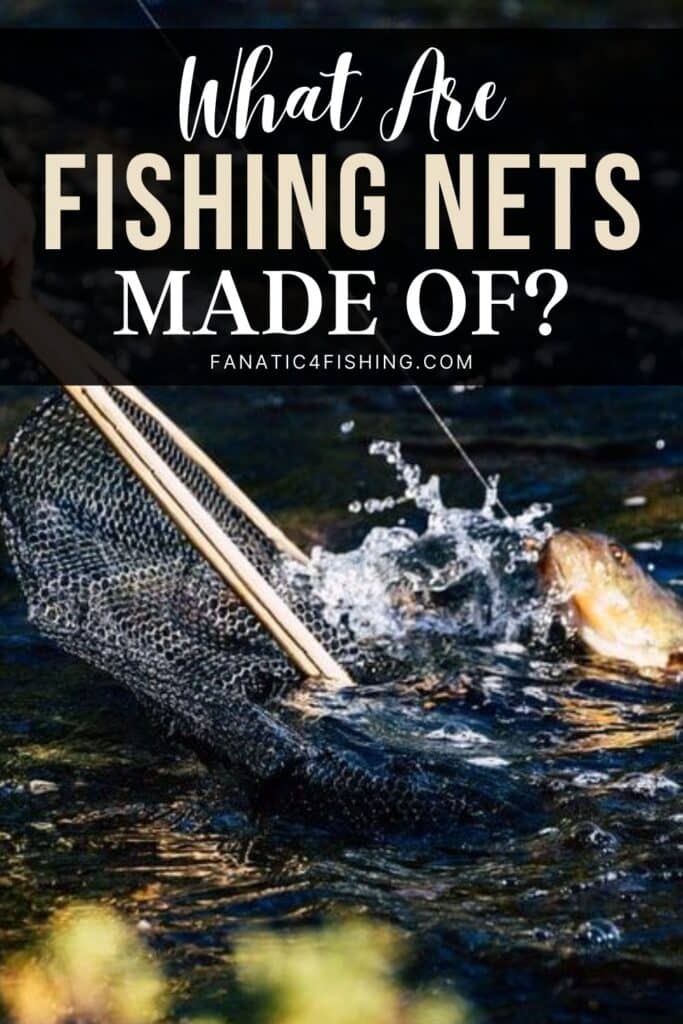 What Are Fishing Nets Made Of